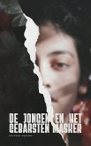 DE JONGEN EN HET GEBARSTEN MASKER (eBook, ePUB) DE JONGEN EN HET GEBARSTEN MASKER (eBook, ePUB)