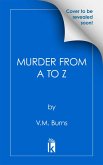Murder from A to Z (eBook, ePUB) Murder from A to Z (eBook, ePUB)