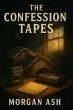 The Confession Tapes (eBook, ePUB) - Bild 1