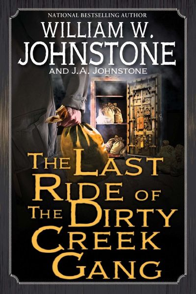 The Last Ride of the Dirty Creek Gang (eBook, ePUB) The Last Ride of the Dirty Creek Gang (eBook, ePUB)