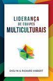 Leading Multicultural Teams [Portuguese] Liderança de equipes multiculturais (eBook, PDF)