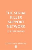 The Serial Killer Support Network (eBook, ePUB)
