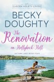 The Renovation on Hollyhock Hill (Autumn Lake Romance Series, #4) (eBook, ePUB) The Renovation on Hollyhock Hill (Autumn Lake Romance Series, #4) (eBook, ePUB)