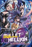 Bullet Hellion: The Gunslinging Demon Prince Crushes Another World with Modern Arms Volume 2 (eBook, ePUB) Bullet Hellion: The Gunslinging Demon Prince Crushes Another World with Modern Arms Volume 2 (eBook, ePUB)