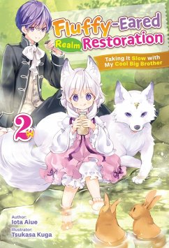 Cover Fluffy-Eared Realm Restoration: Taking It Slow with My Cool Big Brother Volume 2 (eBook, ePUB)