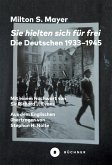 Sie hielten sich für frei Sie hielten sich für frei