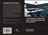 L'intelligence artificielle dans l'enseignement aux enseignants L'intelligence artificielle dans l'enseignement aux enseignants