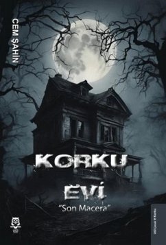 Korku Evi Son Macera - Sahin, Cem