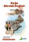 Doga Ananin Dersleri 2 - Doga Sürekli Degisir Doga Ananin Dersleri 2 - Doga Sürekli Degisir