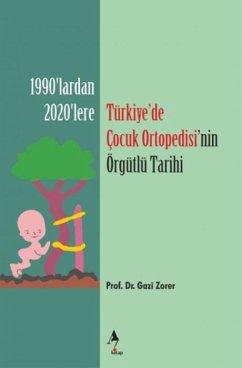 Cover Türkiyede Cocuk Ortopedisinin Örgütlü Tarihi