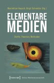 Elementare Medien Elementare Medien