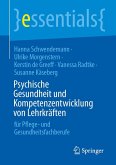 Psychische Gesundheit und Kompetenzentwicklung von Lehrkräften Psychische Gesundheit und Kompetenzentwicklung von Lehrkräften