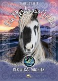 Die Pferde aus Galdur - Der weiße Wächter Die Pferde aus Galdur - Der weiße Wächter
