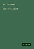 Essai sur Talleyrand Essai sur Talleyrand