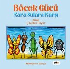 Böcek Gücü Kara Sulara Karsi Böcek Gücü Kara Sulara Karsi