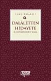 Dalaletten Hidayete Dalaletten Hidayete
