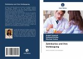 Zahnkaries und ihre Vorbeugung Zahnkaries und ihre Vorbeugung