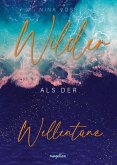 Wilder als der Wellentanz Wilder als der Wellentanz