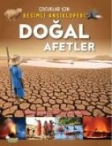 Cocuklar Icin Resimli Ansiklopedi - Dogal Afetler Cocuklar Icin Resimli Ansiklopedi - Dogal Afetler