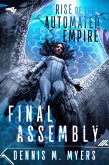 Final Assembly (Rise of the Automated Empire, #1) (eBook, ePUB) Final Assembly (Rise of the Automated Empire, #1) (eBook, ePUB)