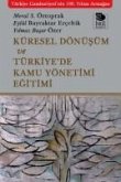 Küresel Dönüsüm ve Türkiyede Kamu Yönetimi Egitimi Küresel Dönüsüm ve Türkiyede Kamu Yönetimi Egitimi