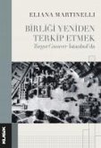 Birligi Yeniden Terkip Etmek Birligi Yeniden Terkip Etmek