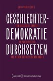 Geschlechterdemokratie durchsetzen (eBook, PDF) Geschlechterdemokratie durchsetzen (eBook, PDF)