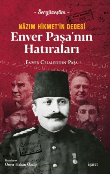Nazim Hikmetin Dedesi Enver Pasanin Hatirlari