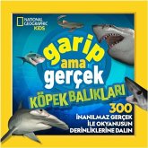 National Geographic Kids - Garip Ama Gercek Köpek Baliklari National Geographic Kids - Garip Ama Gercek Köpek Baliklari