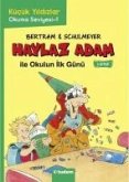 Kücük Yildizlar - Haylaz Adam ile Okulun Ilk Günü Kücük Yildizlar - Haylaz Adam ile Okulun Ilk Günü