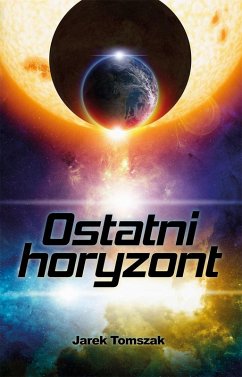 Ostatni Horyzont (eBook, ePUB) - Tomszak, Jarek