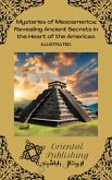 Mysteries of Mesoamerica Revealing Ancient Secrets in the Heart of the Americas (eBook, ePUB) Mysteries of Mesoamerica Revealing Ancient Secrets in the Heart of the Americas (eBook, ePUB)