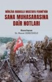 Mirliva Rodoslu Mustafa Fehminin Sana Muhasarasina Dair Notlari Mirliva Rodoslu Mustafa Fehminin Sana Muhasarasina Dair Notlari