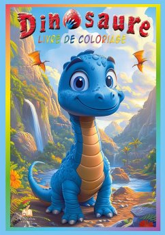 Cover Livre de coloriage dinosaure pour enfants de 4 à 8 ans - avec 50 illustrations adorables à colorier, du brontosaure au T-Rex - idéal pour tous les jeunes passionnés de dinos