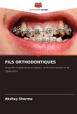 FILS ORTHODONTIQUES FILS ORTHODONTIQUES