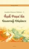 Anadolu Irfaninin Yildizlari - 3 Asik Pasada Tasavvufi Düsünce Anadolu Irfaninin Yildizlari - 3 Asik Pasada Tasavvufi Düsünce