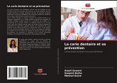 La carie dentaire et sa prévention La carie dentaire et sa prévention