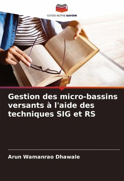 Cover Gestion des micro-bassins versants à l'aide des techniques SIG et RS
