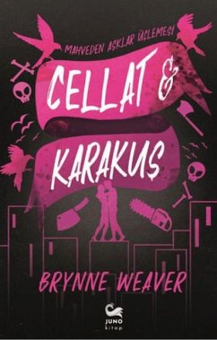 Cellat ve Karakus - Mahveden Asklar Üclemesi - Weaver, Brynne