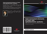 Interconnected elements of laser and optoelectronic systems Interconnected elements of laser and optoelectronic systems