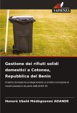 Gestione dei rifiuti solidi domestici a Cotonou, Repubblica del Benin Gestione dei rifiuti solidi domestici a Cotonou, Repubblica del Benin