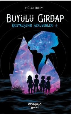 Büyülü Girdap - Kristalsehir Serüvenleri 1 - Ertem, Hülya