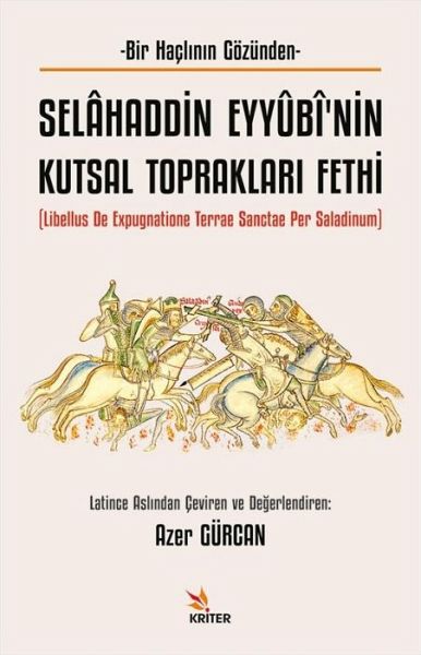 Selahaddin Eyyübinin Kutsal Topraklari Fethi Selahaddin Eyyübinin Kutsal Topraklari Fethi
