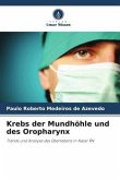 Krebs der Mundhöhle und des Oropharynx Krebs der Mundhöhle und des Oropharynx
