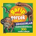 National Geographic Kids - Garip Ama Gercek Dinozorlar