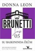Su Baskininda Ölüm - Brunetti Serisi 5 Su Baskininda Ölüm - Brunetti Serisi 5