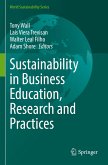 Sustainability in Business Education, Research and Practices Sustainability in Business Education, Research and Practices