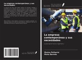 La empresa contemporánea y sus necesidades La empresa contemporánea y sus necesidades
