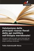 Valutazione delle principali risorse florali delle api mellifere nell'Etiopia meridionale! Valutazione delle principali risorse florali delle api mellifere nell'Etiopia meridionale!