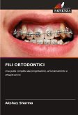 FILI ORTODONTICI FILI ORTODONTICI